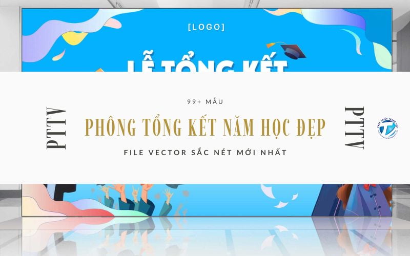 99+ Mẫu phông tổng kết năm học đẹp, file vector sắc nét mới nhất